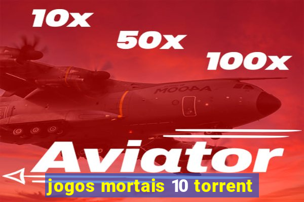 jogos mortais 10 torrent